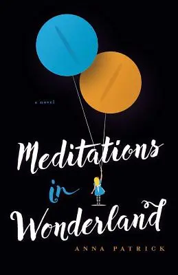 Meditace v říši divů - Meditations in Wonderland