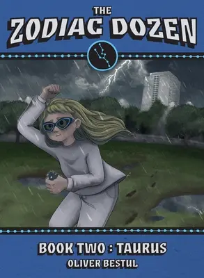 Býk: Kniha druhá ze série Tucet zvěrokruhu - Taurus: Book Two in the Zodiac Dozen Series
