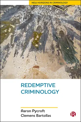 Redemptivní kriminologie - Redemptive Criminology