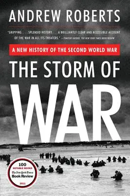 Válečná bouře: Nové dějiny druhé světové války - The Storm of War: A New History of the Second World War