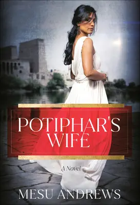 Potifarova žena - Potiphar's Wife