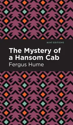Záhada hansomského taxíku: Příběh jednoho zapomenutého - The Mystery of a Hansom Cab: A Story of One Forgotten