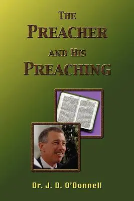 Kazatel a jeho kázání - The Preacher and His Preaching
