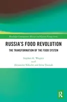 Potravinová revoluce v Rusku: Transformace potravinového systému - Russia's Food Revolution: The Transformation of the Food System