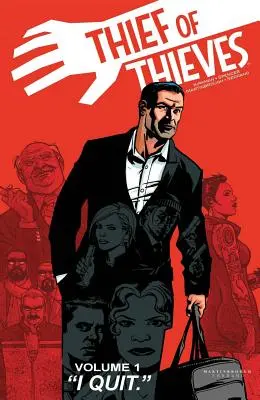 Zloděj zlodějů 1. díl: Končím - Thief of Thieves Volume 1: I Quit