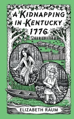 Únos v Kentucky 1776 - A Kidnapping In Kentucky 1776