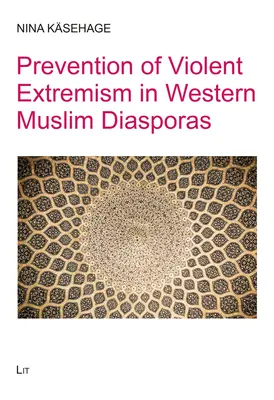 Prevence násilného extremismu v západních muslimských diasporách - Prevention of Violent Extremism in Western Muslim Diasporas