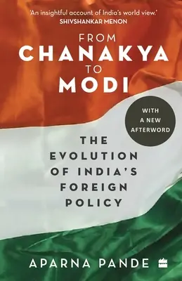 Od Čanakji k Módímu: Vývoj indické zahraniční politiky - From Chanakya to Modi: Evolution of India's Foreign Policy