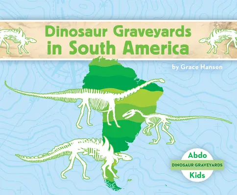 Dinosauří pohřebiště v Jižní Americe - Dinosaur Graveyards in South America
