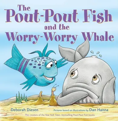 Rybka Pout-Pout a velryba, která si dělá starosti - The Pout-Pout Fish and the Worry-Worry Whale