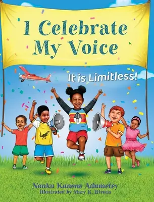 I Celebrate My Voice: It is Limitless (Oslavuji svůj hlas) - I Celebrate My Voice: It is Limitless