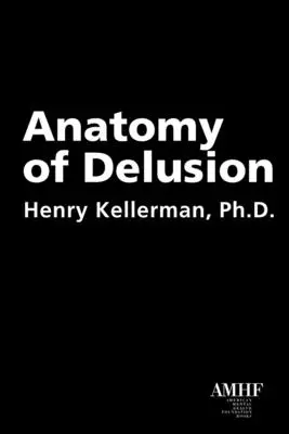 Anatomie bludu - Anatomy of Delusion