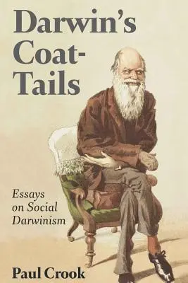 Darwinovy kabáty; Eseje o sociálním darwinismu - Darwin's Coat-Tails; Essays on Social Darwinism