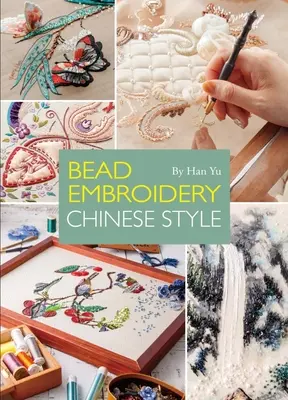 Korálková výšivka v čínském stylu - Bead Embroidery Chinese Style