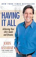 Mít všechno: Všecko: Dosáhněte svých životních cílů a snů - Having It All: Achieving Your Life's Goals and Dreams