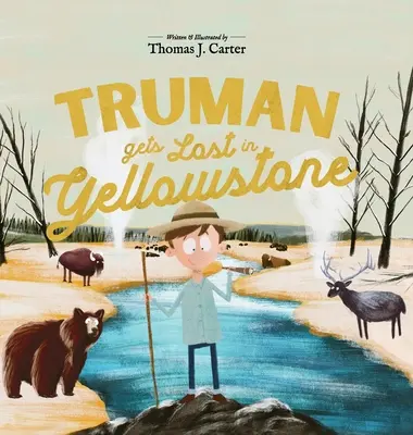 Truman se ztratil v Yellowstonu - Truman Gets Lost In Yellowstone