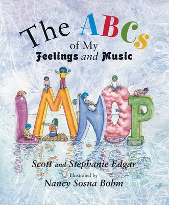 Abeceda mých pocitů a hudby - The ABCs of My Feelings and Music