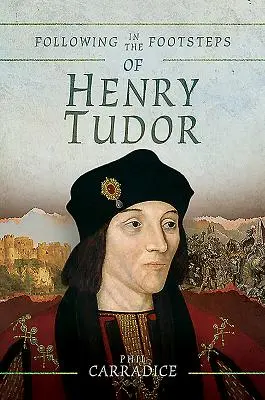 Po stopách Jindřicha Tudora: Historická cesta z Pembroke do Bosworthu. - Following in the Footsteps of Henry Tudor: A Historical Journey from Pembroke to Bosworth