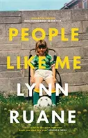 Lidé jako já - vítěz Irish Book Awards Non-Fiction Book of the Year (Kniha roku v kategorii literatura faktu) - People Like Me - Winner of the Irish Book Awards Non-Fiction Book of the Year