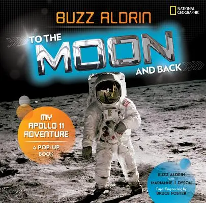 Na Měsíc a zpět: Moje dobrodružství s Apollem 11 - To the Moon and Back: My Apollo 11 Adventure