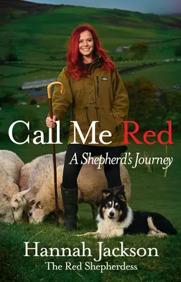 Říkejte mi červená - Cesta pastýře - Call Me Red - A shepherd's journey