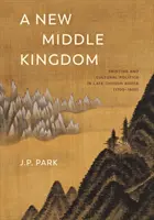 Nová říše středu: Malířství a kulturní politika v pozdní Čosŏnské Koreji (1700-1850). - A New Middle Kingdom: Painting and Cultural Politics in Late Chosŏn Korea (1700-1850)