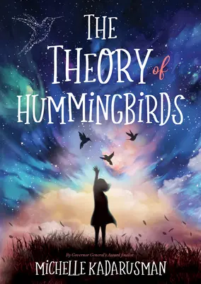Teorie kolibříků - The Theory of Hummingbirds