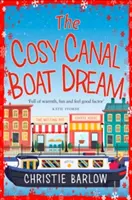 Útulný sen o lodi na kanále - The Cosy Canal Boat Dream