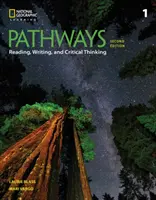 Pathways: Čtení, psaní, čtení a komunikace (v angličtině) Čtení, psaní a kritické myšlení 1 - Pathways: Reading, Writing, and Critical Thinking 1