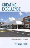 Vytváření dokonalosti: Stát se školou A+ - Creating Excellence: Becoming an A+ School