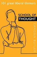Škola myšlení: 101 velkých liberálních myslitelů - School of Thought: 101 Great Liberal Thinkers