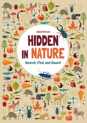 Skryté v přírodě: Vydejte se na cestu za skrytou přírodou: hledejte, najděte a počítejte! - Hidden in Nature: Search, Find, and Count!