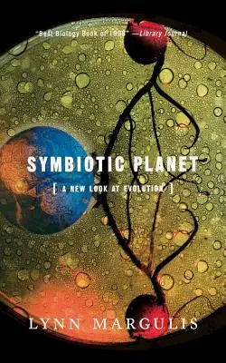 Symbiotická planeta: Nový pohled na evoluci - Symbiotic Planet: A New Look at Evolution