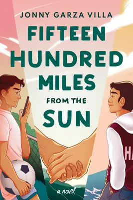 Patnáct set mil od slunce - Fifteen Hundred Miles from the Sun