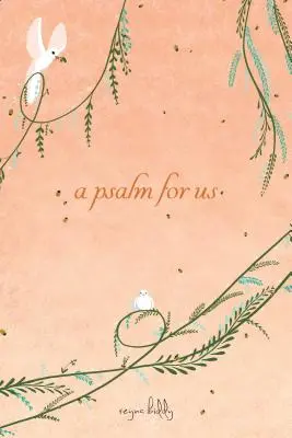 Žalm pro nás - A Psalm for Us