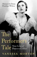 Příběh umělce - Devět životů Patience Collierové - Performer's Tale - The Nine Lives of Patience Collier