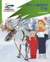 Planeta čtení: Rocket Phonics - Target Practice - My Lapland Trip - Green - Reading Planet: Rocket Phonics - Target Practice - My Lapland Trip - Green