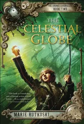 Nebeský glóbus: Kroniky Kronosu: Kronos: Kniha II - The Celestial Globe: The Kronos Chronicles: Book II