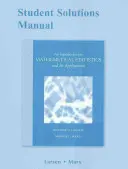 Student Solutions Manual for Introduction to Mathematical Statistics and Its Applications (Příručka řešení pro studenty k Úvodu do matematické statistiky a jejím aplikacím) - Student Solutions Manual for Introduction to Mathematical Statistics and Its Applications