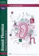 Zvuková fonetika, třetí fáze, kniha 2: EYFS/KS1, věk 4-6 let - Sound Phonics Phase Three Book 2: EYFS/KS1, Ages 4-6