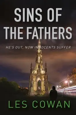Hříchy otců: Je venku, teď trpí nevinní - Sins of the Fathers: He's out, now innocents suffer