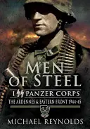 Oceloví muži: Ardeny a východní fronta 1944-45 - Men of Steel: the Ardennes & Eastern Front 1944-45