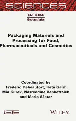 Obalové materiály a jejich zpracování pro potraviny, léčiva a kosmetiku - Packaging Materials and Processing for Food, Pharmaceuticals and Cosmetics