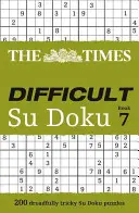 The Times Difficult Su Doku Book 7 (Obtížné su doku) - The Times Difficult Su Doku Book 7