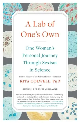Vlastní laboratoř: Osobní cesta jedné ženy za sexismem ve vědě - A Lab of One's Own: One Woman's Personal Journey Through Sexism in Science