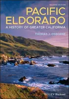 Pacifické eldorádo: Dějiny Velké Kalifornie - Pacific Eldorado: A History of Greater California