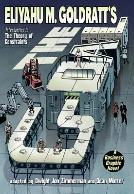The Goal: A Business Graphic Novel (Cíl: Obchodní grafický román) - The Goal: A Business Graphic Novel