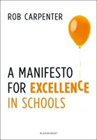Manifest za dokonalost ve školách - A Manifesto for Excellence in Schools
