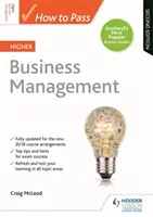 Jak projít vysokoškolským řízením podniku, druhé vydání - How to Pass Higher Business Management, Second Edition