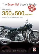 Velocette 350 a 500 Singles: Všechny modely 350 a 500 cm3 1946-1970 - Velocette 350 & 500 Singles: All 350 & 500cc Models 1946-1970